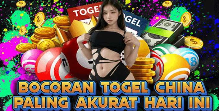Bocoran Togel China Paling Akurat Hari Ini